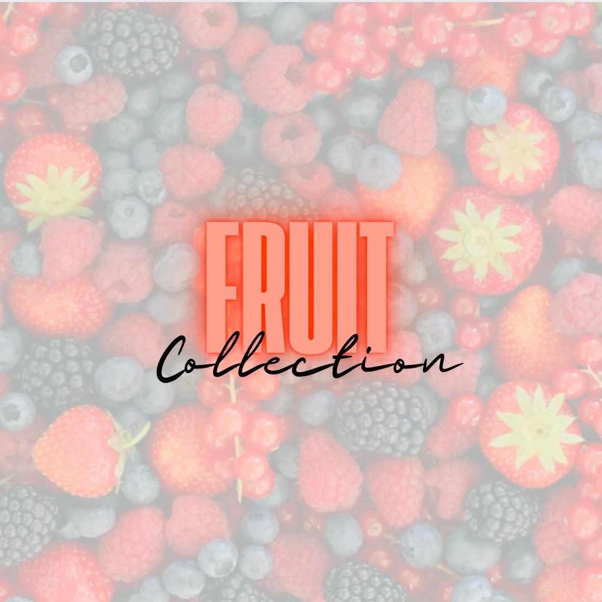 FRUIT COLLECTION