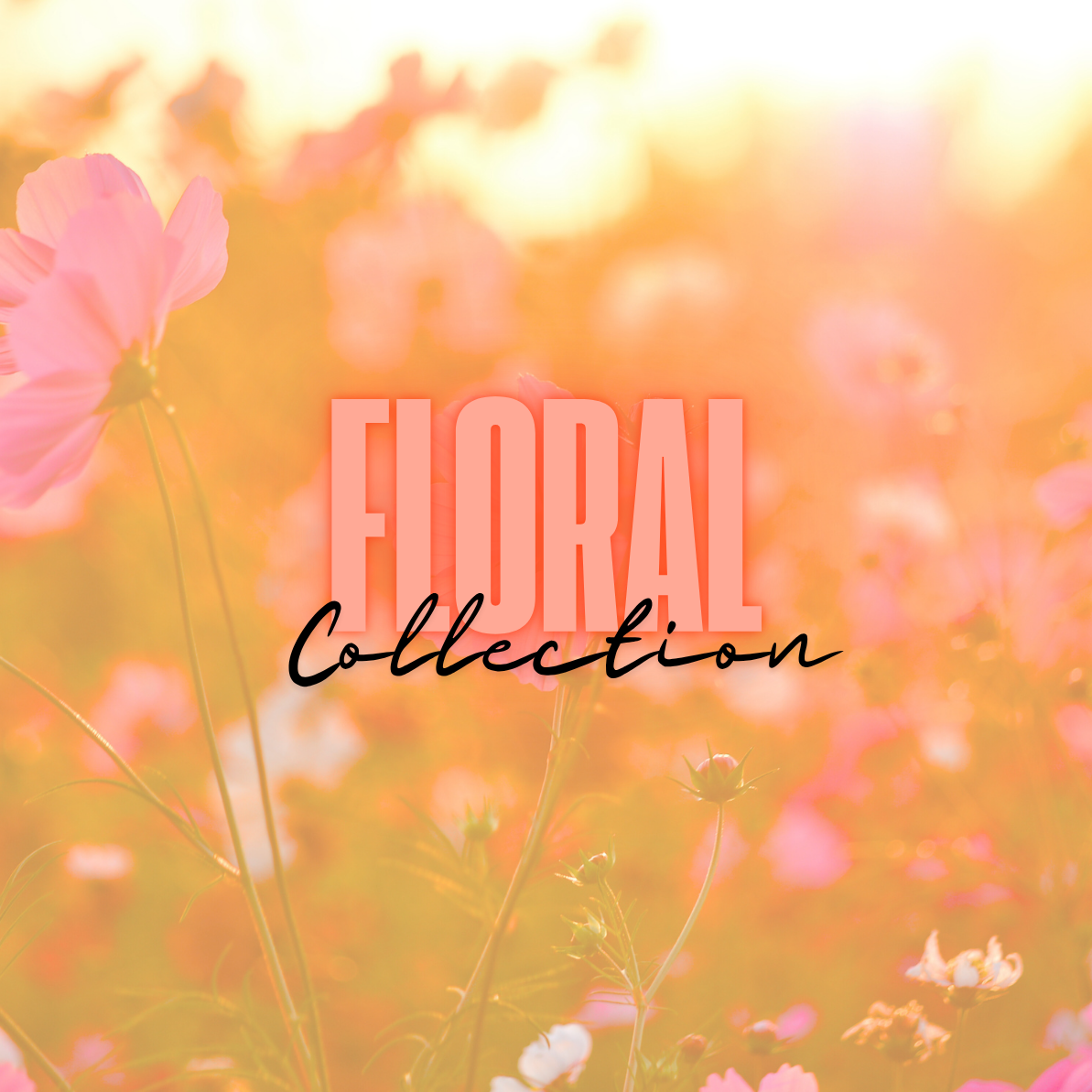 FLORAL COLLECTION