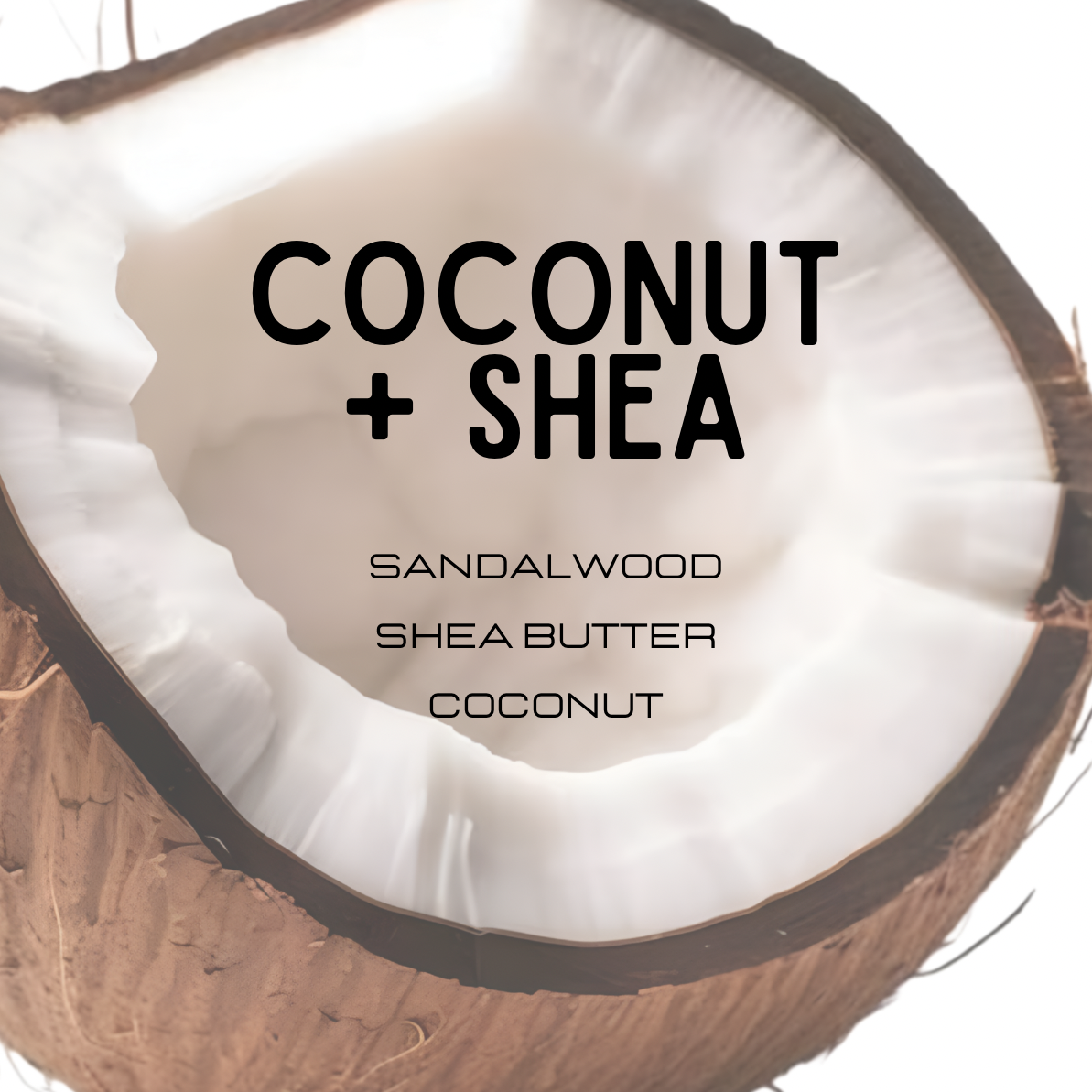 Coconut with 'Coconut + Shea' text and product description on a white background