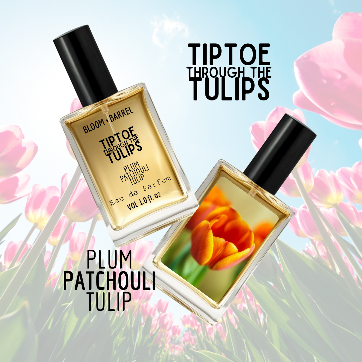 Tiptoe Through the Tulips Perfume