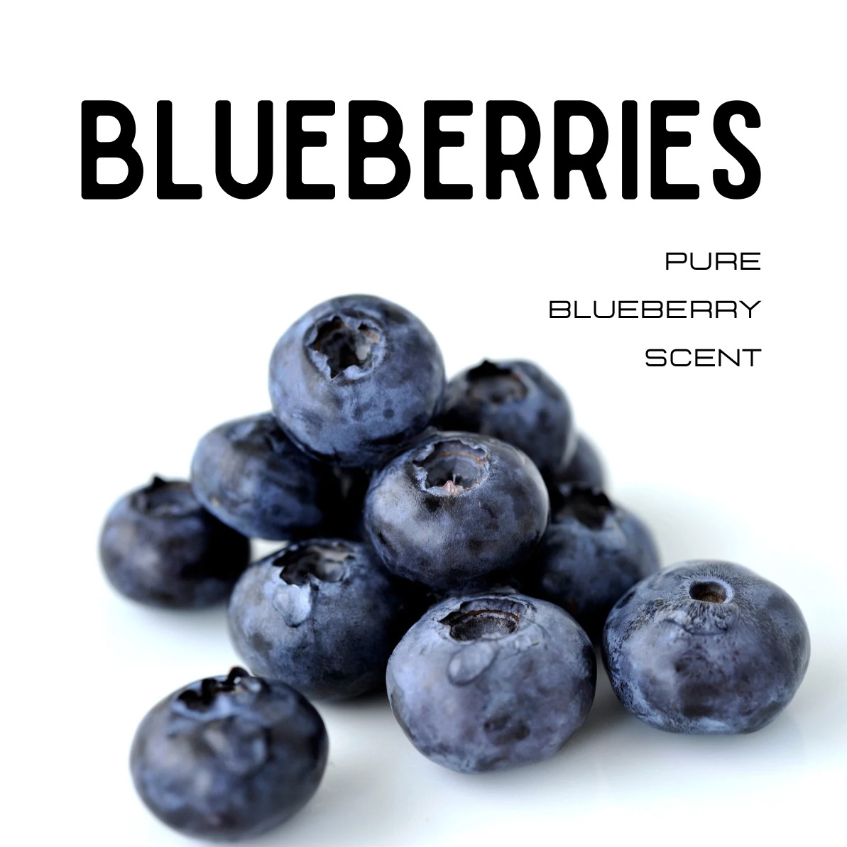 Stack of blueberries with text 'BLUEBERRIES PURE BLUEBERRY SCENT' on a white background