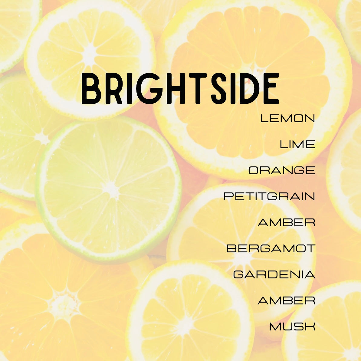 Fruit slices with 'BRIGHTSIDE' and a list of scents on a yellow background