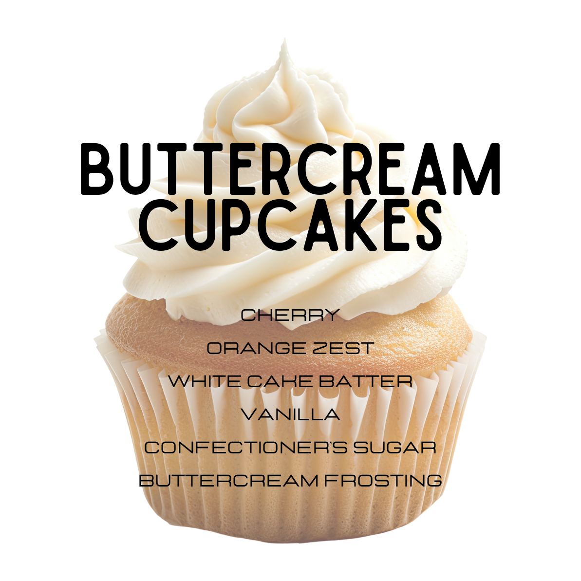 Buttercream cupcake with ingredients listed on a white background