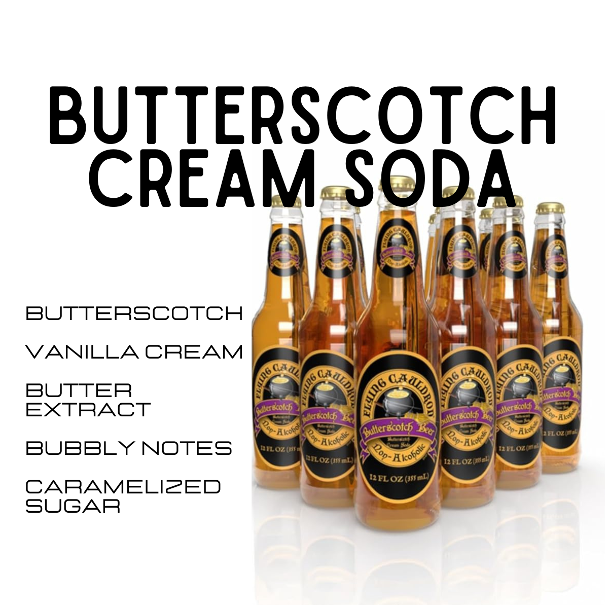 Bottles of butterscotch cream soda with flavor notes on a white background