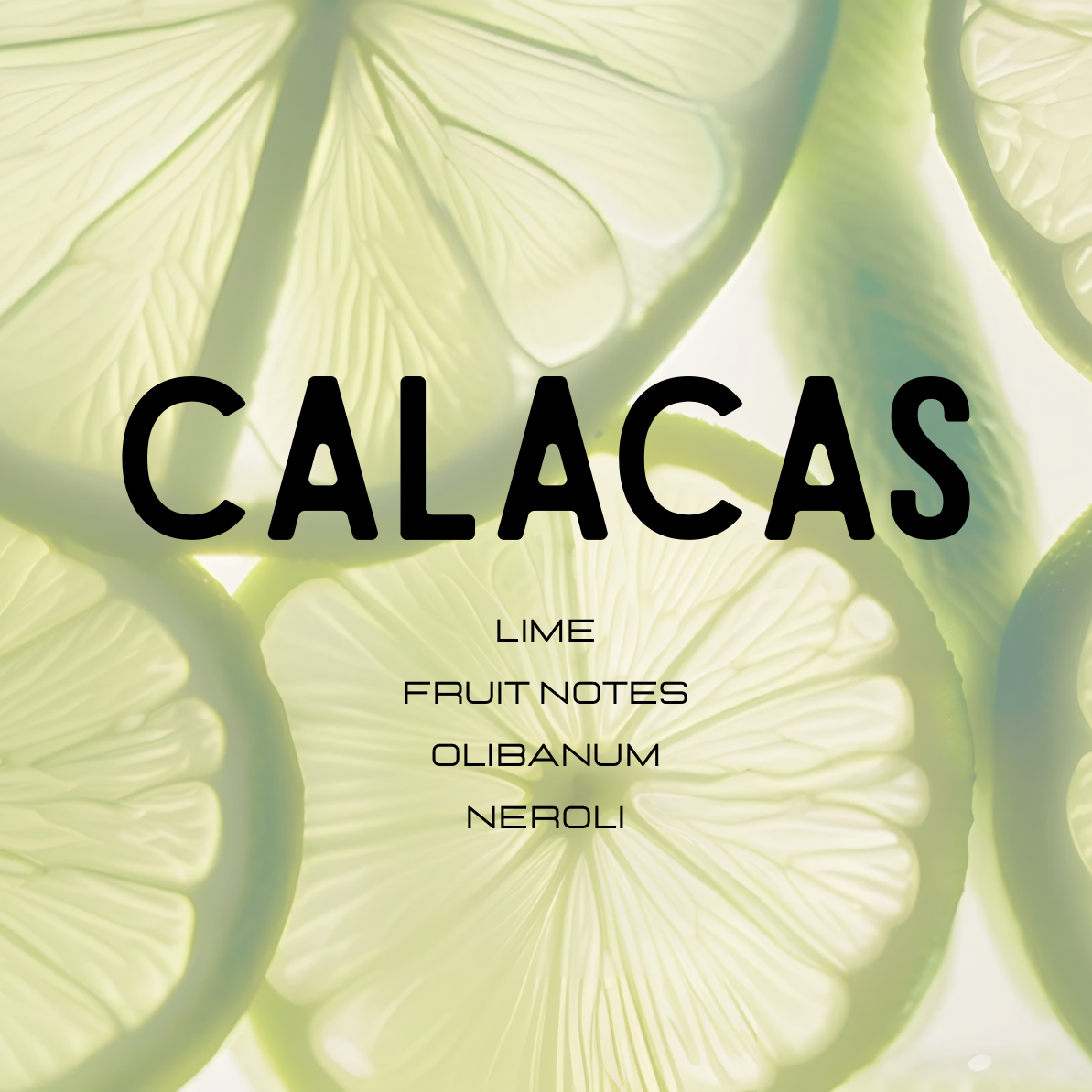 Sliced lime with 'Calacas' branding and fragrance notes on a light green background
