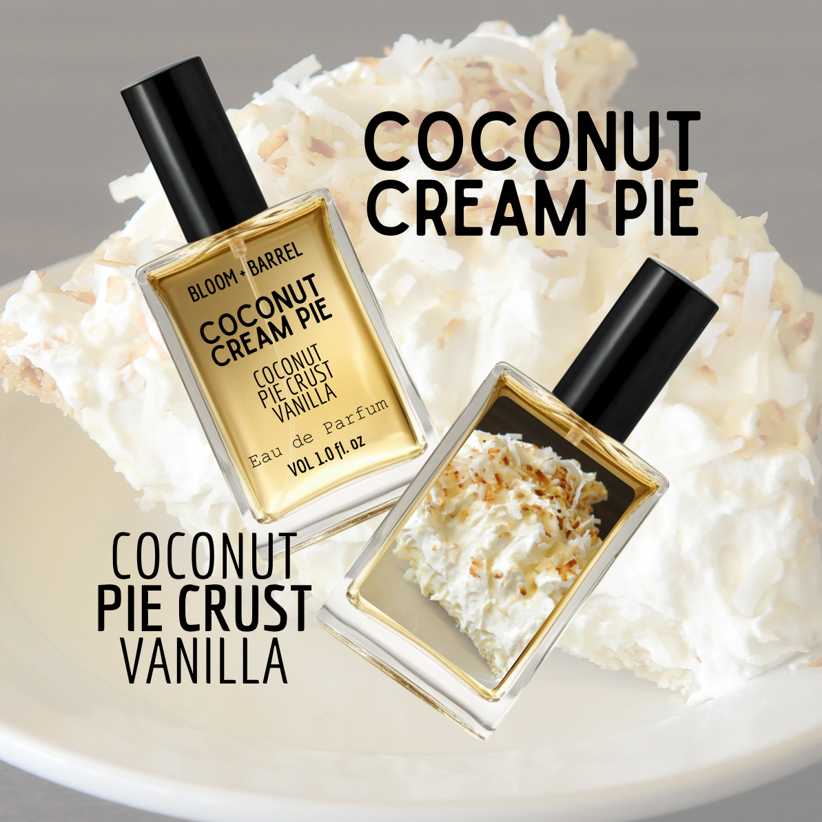 Two perfume bottles labeled 'Coconut Cream Pie' and 'Coconut Pie Crust Vanilla' on a coconut cream pie background.