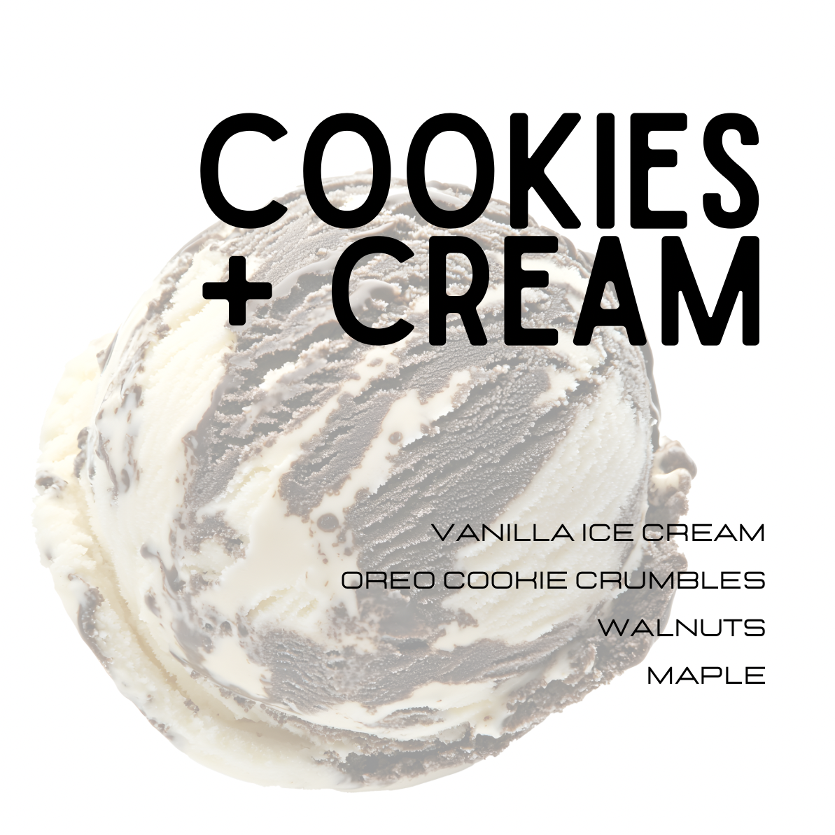 Ice cream scoop with 'Cookies & Cream' flavor text and ingredients listed.