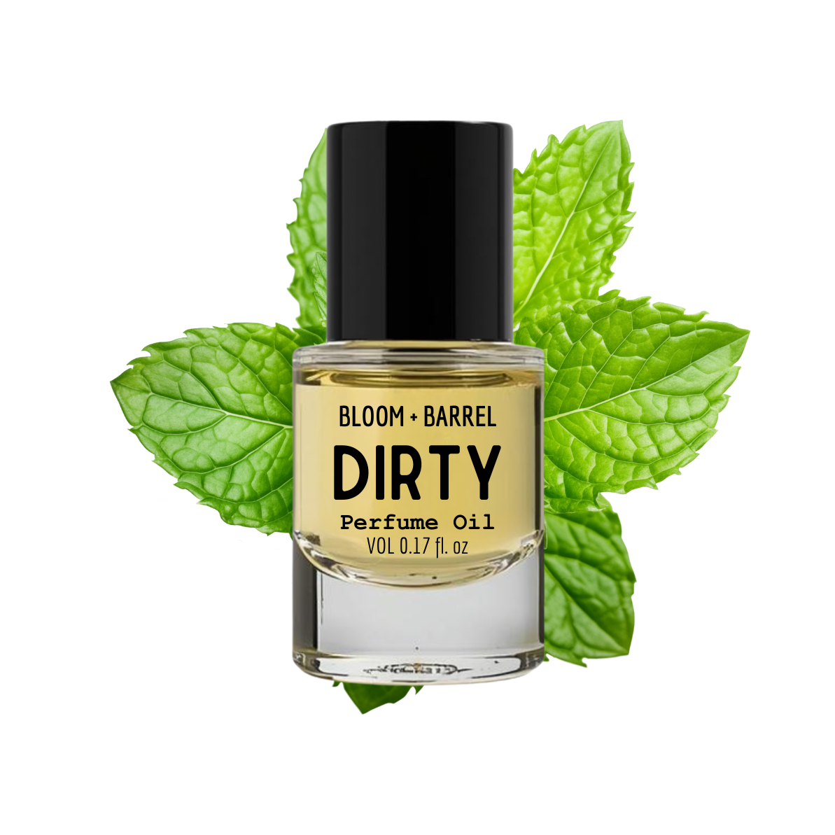 Perfume oil bottle labeled 'DIRTY' by Bloom & Barrel with mint leaves on a white background