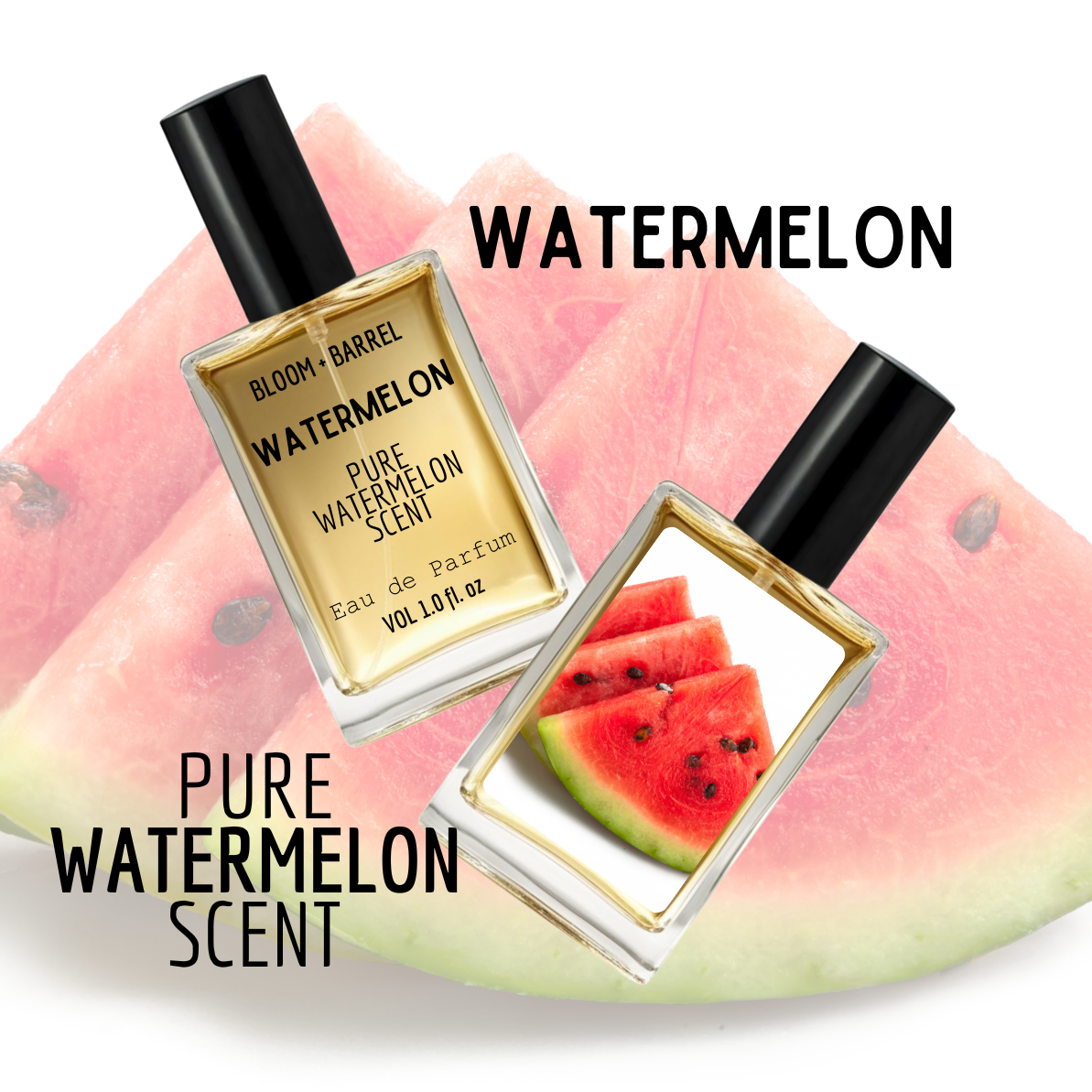 Two perfume bottles labeled 'Watermelon' on a watermelon slice with 'Bloom Barrel' branding.